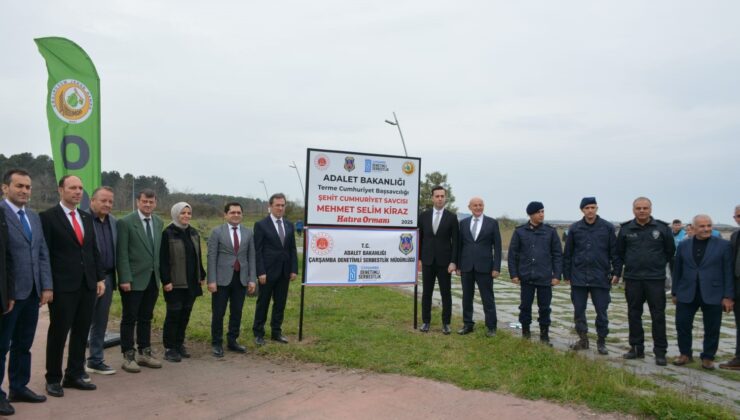 Terme’de Şehit Savcı Mehmet Selim Kiraz Anısına Hatıra Ormanı