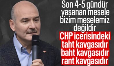 Süleyman Soylu: Yaşananlar CHP’nin taht kavgasıdır