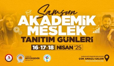 Samsun’da Akademik Meslek Tanıtım Günleri