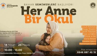 Her Anne Bir Okul Projesi Bahar Seminerleri Başlıyor