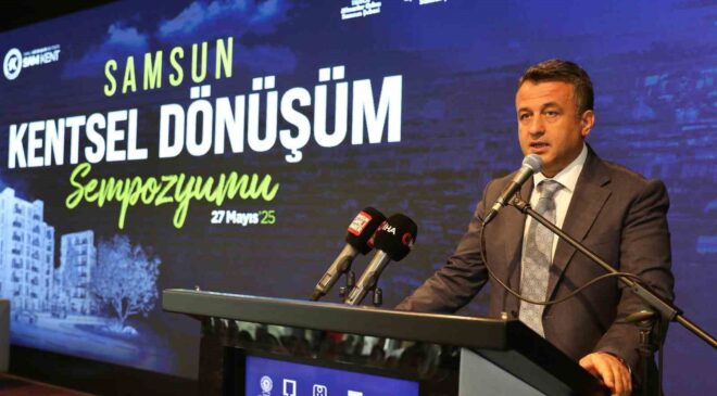 Samsun’da Kentsel Dönüşüm Başladı: 4 Mahalle Yenileniyor