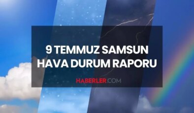 SAMSUN HAVA DURUMU | 9 Temmuz 2025 Çarşamba günü Samsun’da hava durumu nasıl? Samsun GÜNLÜK VE HAFTALIK hava durumu tahmini!