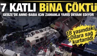Gebze’de Dram: Enkazda 12. Saat! Kayıp Anne ve Baba Aranıyor
